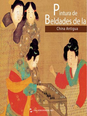 cover image of Pintura de Beldades de la China Antigua（中国历代仕女画）